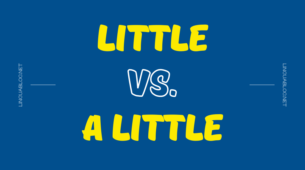 Різниця між little та a little